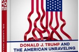 God’s Chaos Candidate:  Donald J. Trump and The American Unraveling