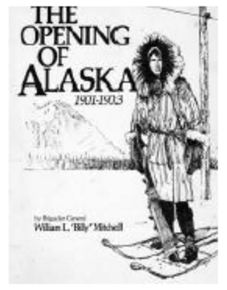 The Opening of Alaska- By Jim Hensley