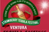 Welcome Home Soldier Foundation presents: Strawberry Tequila Festival Ventura 2017 – Complimentary tickets Available!