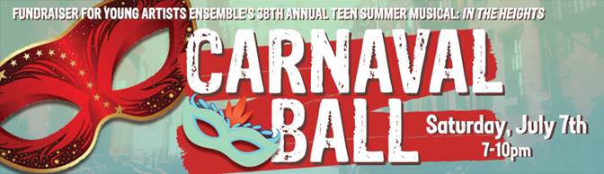 HILLCREST CENTER FOR THE ARTS PRESENTS  CARNAVAL BALL