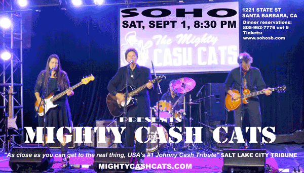 Mighty Cash Cats at SOHO, Santa Barbara, Saturday, September 1, 8:30 pm