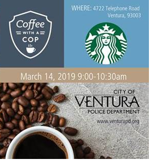 Ventura Police Department – Coffee with a Cop, March 14, 9-10:30 am