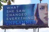 “Unplanned”—the movie of the former Planned Parenthood director joining the pro-life movement nets $6 million its first weekend