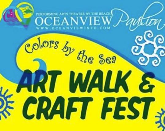 Oceanview Pavilion Presents Colors by the Sea Summer Art Walk and Craft Fest September14