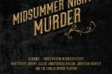 “Midsummer Night’s Murder” at Conejo Players Theatre October 11-13th