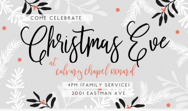 Calvary Chapel Oxnard Christmas Eve Service