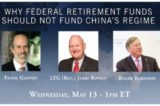 WEBINAR TOMORROW – Why Federal Retirement Funds Should Not Fund China’s Regime
