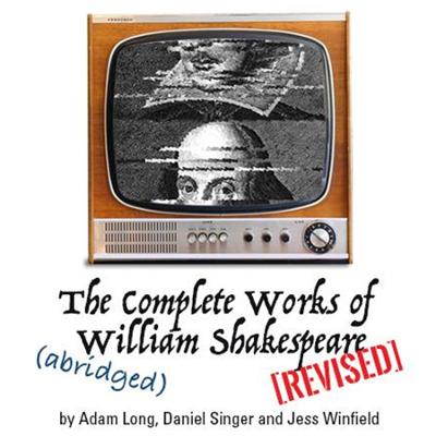 Conejo Players Theatre presents: “The Complete Works of William Shakespeare (abridged) [Revised
