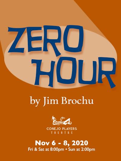 Conejo Players Theatre Presents Zero Hour
