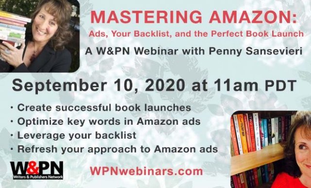 Are You Self-published? Learn How to Sell More Books by Attending the MASTERING AMAZON Webinar. Penny Sansevieri Will Show You the Way September 10.