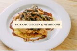 Recipe of the Week | Watch Fabio’s Kitchen: Chicken Balsamic with Roasted Mushrooms