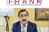 Getting Frank: Mike Lindell’s new social-media site debuts this week